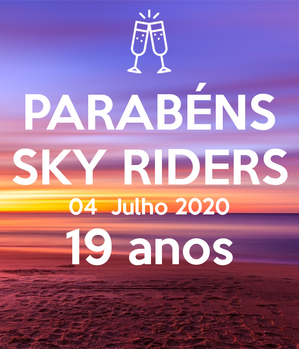 parabéns-sky-riders-04-julho-2020-19-anos.jpg