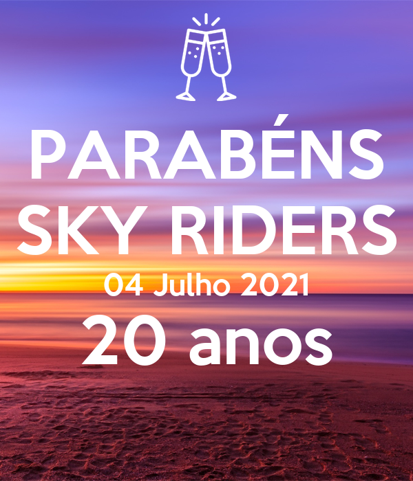 parabéns-sky-riders-04-julho-2021-20-anos.png